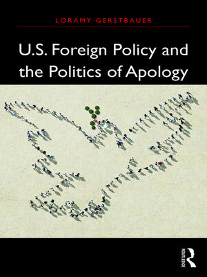 cover image of U.S. Foreign Policy and the Politics of Apology